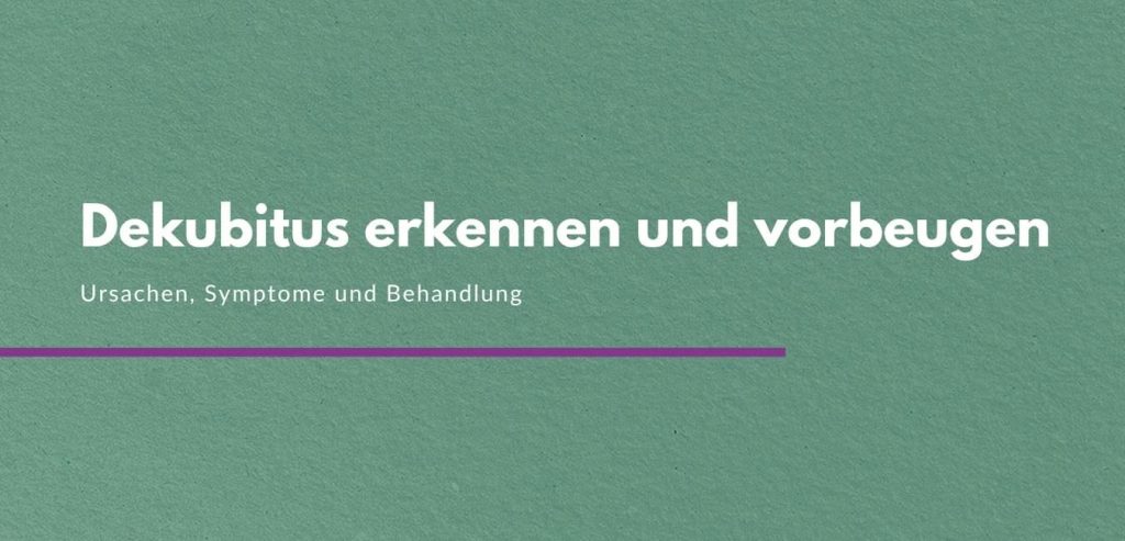 Dekubis erkennen und vorbeugen Ambulanter Pflegedienst Niederrhein
